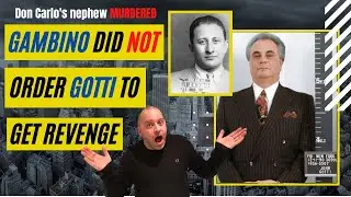 CARLO GAMBINO did NOT order JOHN GOTTI to get REVENGE for the KIDNAPPING of his NEPHEW-Mafia History