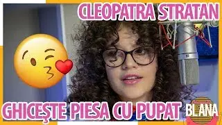 CLEOPATRA STRATAN joacă 