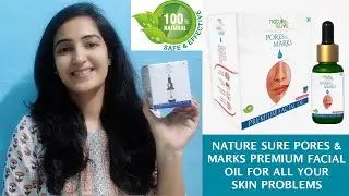 Nature Sure Pores & Marks Premium Facial Oil Review | 100% Natural Solution For Your Skin Problems