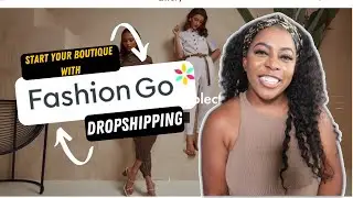 Как открыть фирменный онлайн-бутик с дропшиппингом и Fashion Go (2022)