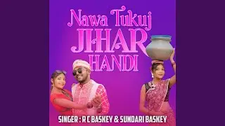 Nawa Tukuj Jhar Handi