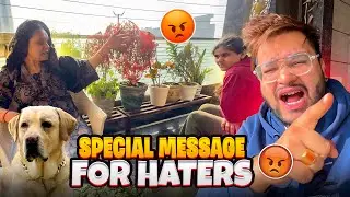 Special Message for all My Haters 🙏🏻