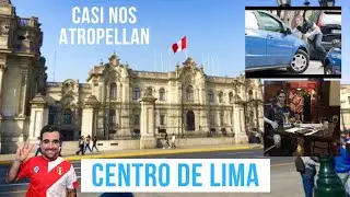Centro de Lima - Visitado por un chileno - Parte 1