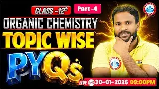 Organic Chemistry | Topic-Wise PYQs | Class 12th Chemistry | UP Board English Medium RWA