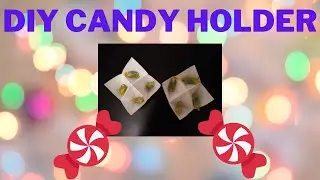 DIY Paper Candy Holder