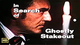 Night Watch of the Unknown | In Search of a Ghostly Stakeout (1979) with Leonard Nimoy