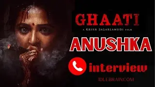 Telephone Interview with Anushka Shetty | #Ghaati Promotions | Idlebrain.com