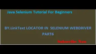 Learn how to Find element by linkText using Selenium Java