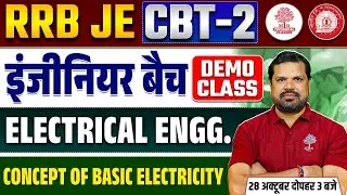 RRB JE 2025 Notification | RRB JE Electrical Classes | Demo Class | Concept of Basic Electricity