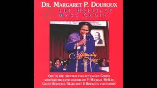 Anyhow - Dr. Margaret Douroux and The Heritage Mass Choir