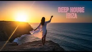 Sunset in Ibiza 🌅 Deep House & Chillout Lounge Mix 2025 #93
