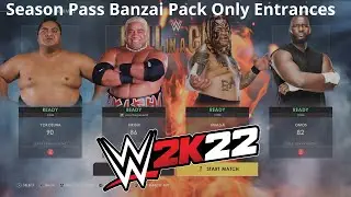WWE 2K22 Banzai Pack Season Pass - Yokozuna/Rikishi/Umaga/Omos Only Entrances