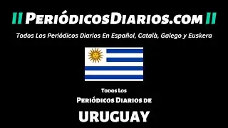 ▷ Peri&oacute;dicos Diarios de URUGUAY Hoy - Diarios Uruguayos