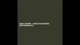Snap Capone - Unsolved Murder [INSTRUMENTAL]