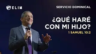 ¿Qué haré con mi hijo? | 1 Samuel 10:2