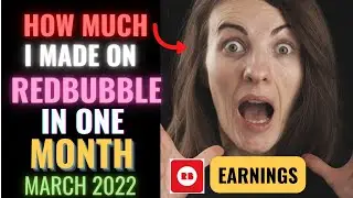 Redbubble Income Report March 2022 Proof of Earnings