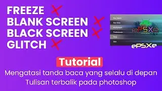 Easy Fix - Tutorial mengatasi BUG epsxe (Freeze, Glitch, Black Screen) by Muri Mizushima