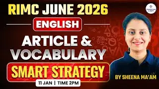 RIMC June 2026 English | Article & Vocabulary Smart Strategy | Sheena Ma&rsquo;am