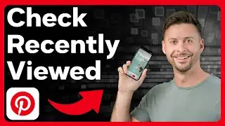 How To Check Recently Viewed On Pinterest