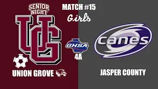 Georgia High School Girls Varsity Soccer | Match #15 | Union Grove vs Jasper County | 4/15/25 in 4K