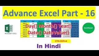Advance Excel Part 16 | Day | Month | Year | Date | Datevalue | Function in Excel | How To Use ?
