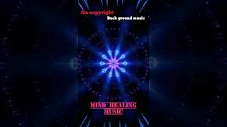 2025 | Mind Healing Music | Calm & Focus Background Music | No Copyright |relaxing music mindstrong