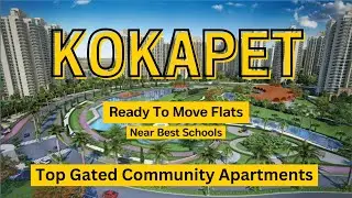 5 Gated Community Apartments in KOKAPET (Ready to Move) - PART 01 | Buy 2 & 3 BHK Flats in KOKAPET