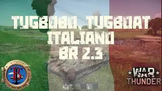 Tugbobo, Tugboat Italiano: War Thunder - Italian Tanks BR 2.3
