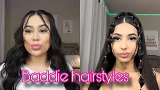Baddie Hairstyles Pt.4