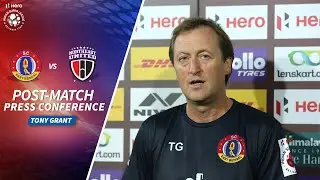 Tony Grant - SCEB vs NEUFC - Post-match PC | Hero ISL 2020-21