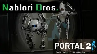 Portal 2 Co-op - Part 1 - Nablori Bros.
