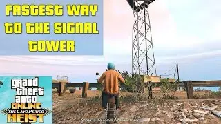 FASTEST WAY TO COMMUNICATION TOWER CAYO PERICO GTA 5￼