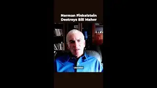 Norman Finkelstein Destroys Bill Maher