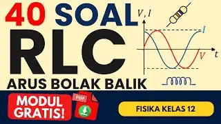 Rangkaian Arus Bolak-Balik (RLC) | 40 Soal Paling Lengkap Fisika Kelas 12