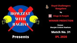 IPL Match 31  RCB VS KXIP Match Prediction and Top Scorer & Wicket taker with Raghav