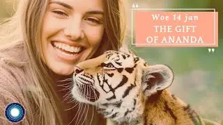 The Gift Of Ananda woe 14 januari 2026