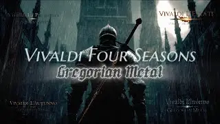 Vivaldi Four Seasons Gregorian Metal – A Sacred Baroque Symphony Reborn in Steel 🎸
