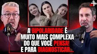 TRANSTORNO BIPOLAR - COMO DIAGNOSTICAR? - C/ DR CARLOS DE FARIA