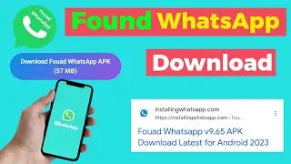 How To Download Found WhatsApp Latest version in 2023 | Found WhatsApp Download Link