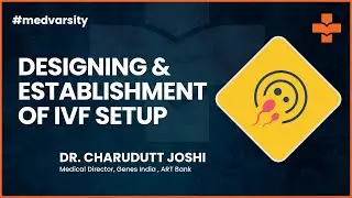 Medical Case Study: Designing & Establishment of IVF Setup | @MedvarsityTechnologiesPvtLtd