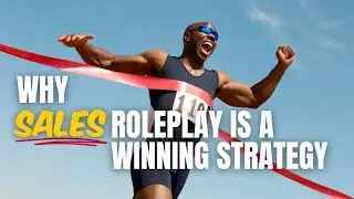 Why roleplay is a winning sales strategy