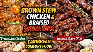 How to Make Brown Stew Chicken & Braised Spare Ribs | Caribbean Comfort Food