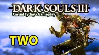 Mimicry? Me-me-cry! :C | Part 2 | Dark Souls 3 | Casual Tyday
