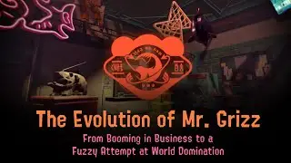 The Evolution of Mr. Grizz