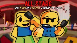 &ldquo;Player 7 & 8 Joined The Team&rdquo; All Stars But Noob & Jesant Joined The Team