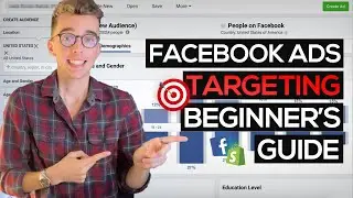 Facebook Ads Beginner's Guide To Targeting In 2021