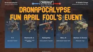 Crossout | Dronapocalypse - FUN April Fool's event | Crossout Gameplay