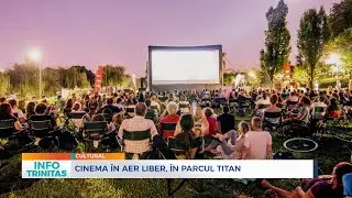 Cinema &icirc;n aer liber, &icirc;n Parcul Titan