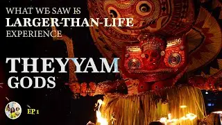 Witness Mystical Divinity of Kerala - Thira |Theyyam stories and rituals EP1