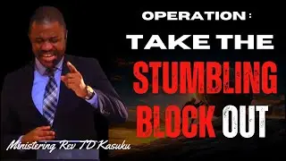 Day 15 Prayer and Fasting  |Take the Stumbling Block Out